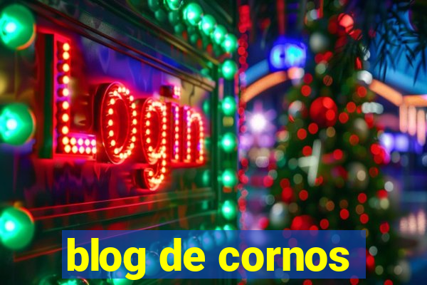 blog de cornos